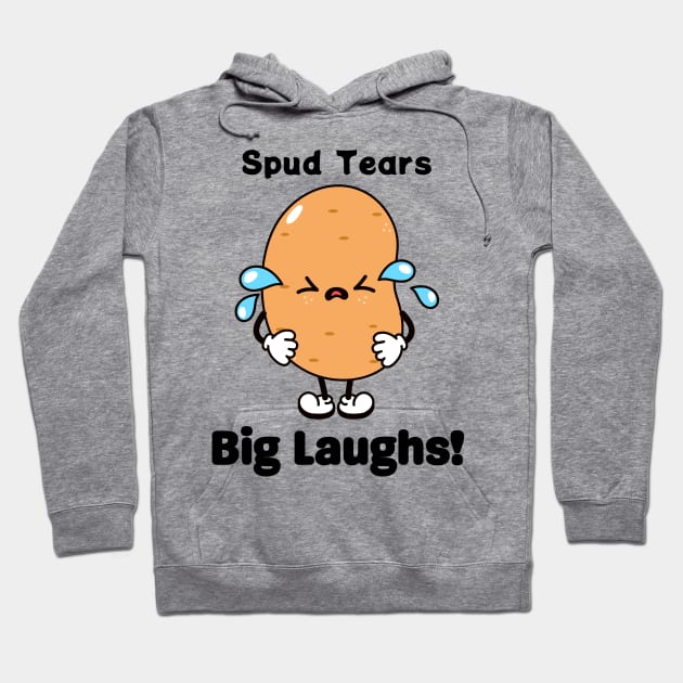 Spud tears big laughs - Funny Potato Hoodie by Syntax Wear